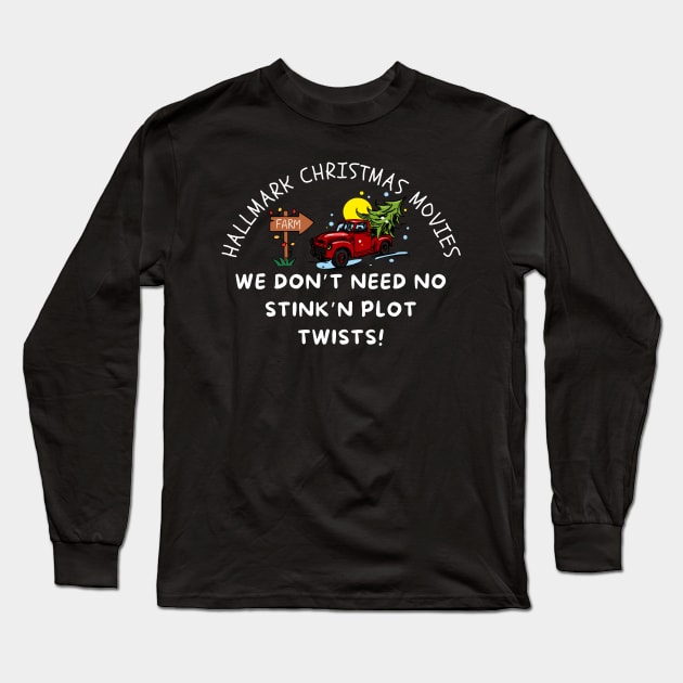 Funny Hallmark Movie Plot Twists Long Sleeve T-Shirt by TeesForThee